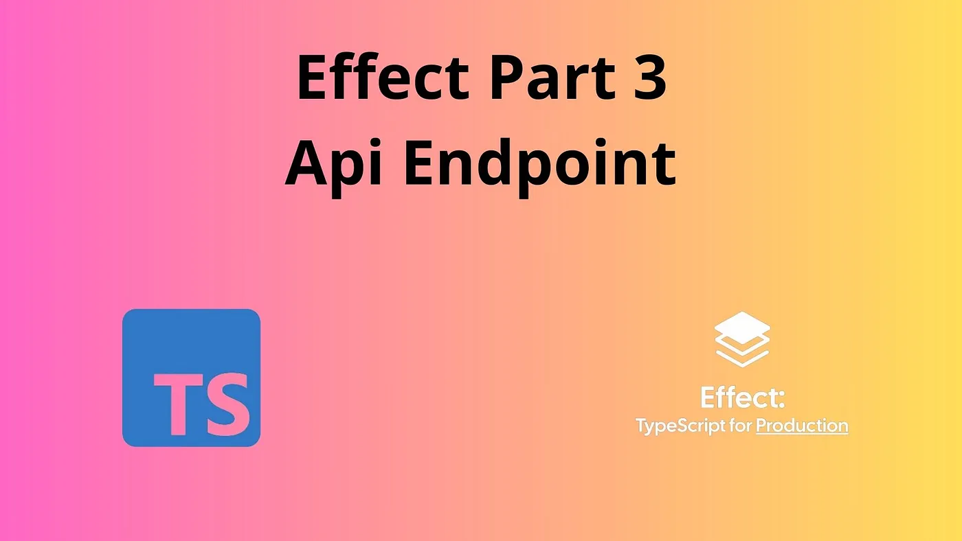 Create API with Effect TS