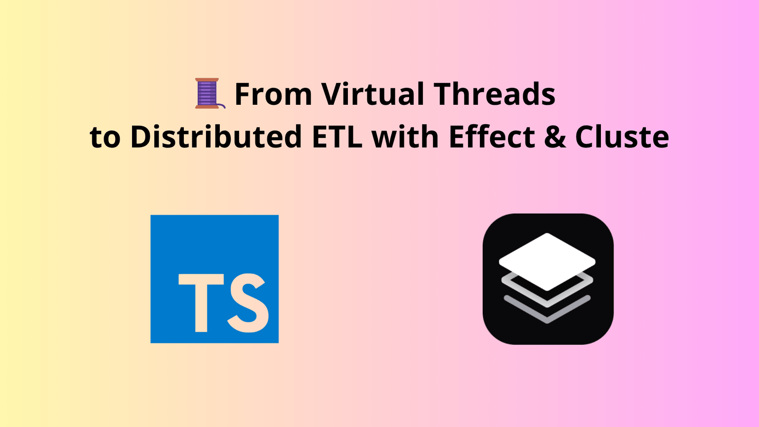 🧵 From Virtual Threads to Distributed ETL with Effect & Cluste